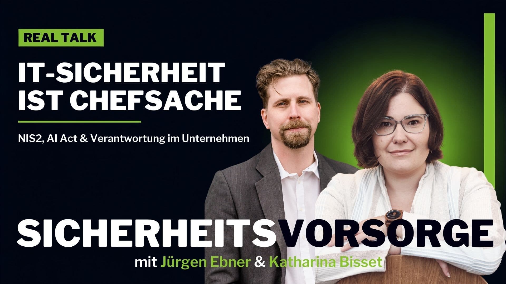 IT-Sicherheit ist Chefsache: NIS2, AI Act & Verantwortung im Unternehmen